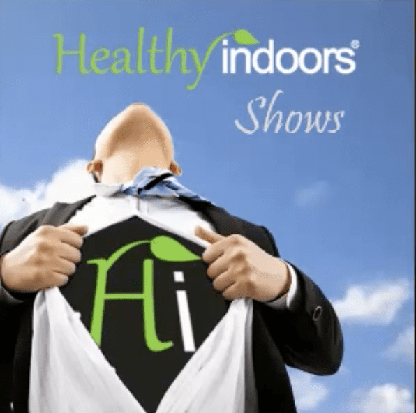 Healthy Indoors Shows